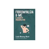 Olympia Publishers Fibromyalgia and Me a Charity Perspective (häftad, eng)