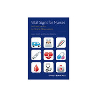 John Wiley And Sons Ltd Vital Signs for Nurses (häftad, eng)