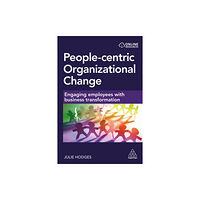 Kogan Page Ltd People-centric Organizational Change (häftad, eng)