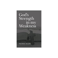 Olympia Publishers God's Strength in my Weakness (häftad, eng)