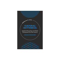 Emerald Publishing Limited Cultural Rhythmics (inbunden, eng)