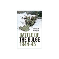 The History Press Ltd Battle of the Bulge 1944-45 (häftad, eng)