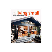 Gibbs M. Smith Inc The Little Book of Living Small (inbunden, eng)