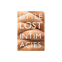 Olympia Publishers Little Lost Intimacies (häftad, eng)