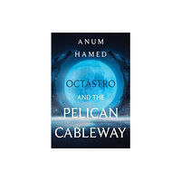 Olympia Publishers Octastro and the Pelican Cableway (häftad, eng)