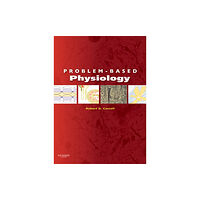 Elsevier Health Sciences Problem-Based Physiology (häftad, eng)