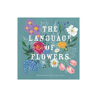 Gibbs M. Smith Inc The Language of Flowers (inbunden, eng)