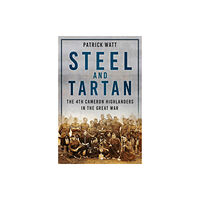 The History Press Ltd Steel and Tartan (häftad, eng)