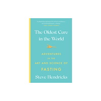 Abrams The Oldest Cure in the World (häftad, eng)