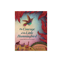 Abrams The Courage of the Little Hummingbird (inbunden, eng)