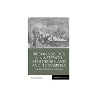 Liverpool University Press Ribbon Societies in Nineteenth-Century Ireland and Its Diaspora (häftad, eng)