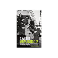 Liverpool University Press Save the Womanhood! (häftad, eng)