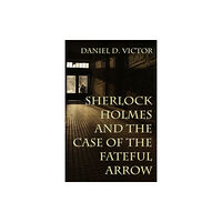 MX Publishing Sherlock Holmes and The Case of the Fateful Arrow (häftad, eng)