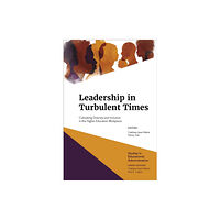 Emerald Publishing Limited Leadership in Turbulent Times (inbunden, eng)