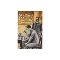 MX Publishing Sherlock Holmes - The Selected Cases of Doctor Watson (häftad, eng)