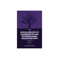 Emerald Publishing Limited Annual Review of Comparative and International Education 2022 (inbunden, eng)