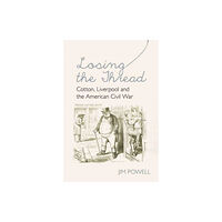 Liverpool University Press Losing the Thread (häftad, eng)