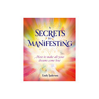 Arcturus publishing ltd Secrets to Manifesting (häftad, eng)