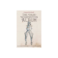 Boydell & Brewer Ltd The Thun-Hohenstein Album (inbunden, eng)