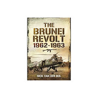 Pen & Sword Books Ltd The Brunei Revolt, 1962-1963 (häftad, eng)