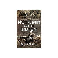 Pen & Sword Books Ltd Machine-Guns and the Great War (häftad, eng)