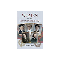 Pen & Sword Books Ltd Women in the Second World War (häftad, eng)