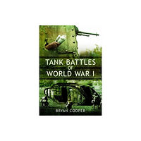 Pen & Sword Books Ltd Tank Battles of World War I (häftad, eng)