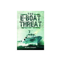 Pen & Sword Books Ltd The E-Boat Threat (häftad, eng)