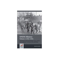 Liverpool University Press UNITE History Volume 2 (1932-1945) (häftad, eng)