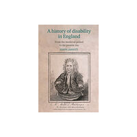 Liverpool University Press A history of disability in England (inbunden, eng)