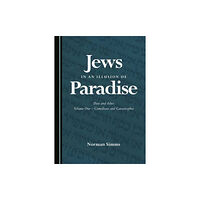 Cambridge Scholars Publishing Jews in an Illusion of Paradise (inbunden, eng)