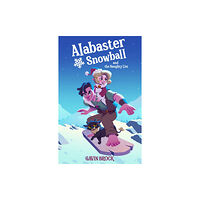 Troubador Publishing Alabaster Snowball and the Naughty List (häftad, eng)