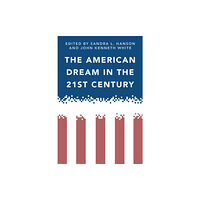 Temple University Press,U.S. The American Dream in the 21st Century (häftad, eng)