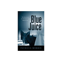 Temple University Press,U.S. Blue Juice (häftad, eng)