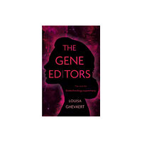 Troubador Publishing The Gene Editors (häftad, eng)