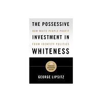 Temple University Press,U.S. The Possessive Investment in Whiteness (häftad, eng)