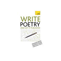 John Murray Press Write Poetry and Get it Published (häftad, eng)