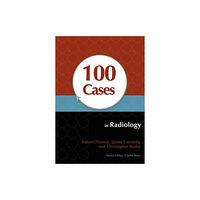 Taylor & francis ltd 100 Cases in Radiology (häftad, eng)