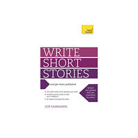 John Murray Press Write Short Stories and Get Them Published (häftad, eng)