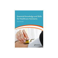 Taylor & francis ltd Essential Knowledge and Skills for Healthcare Assistants (häftad, eng)