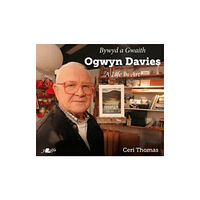 Y Lolfa Bywyd a Gwaith yr Artist Ogwyn Davies / Ogwyn Davies: A Life in Art (häftad, eng)