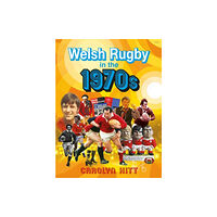 Y Lolfa Welsh Rugby in the 1970s (inbunden, eng)