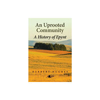 Y Lolfa An Uprooted Community (häftad, eng)