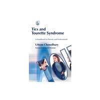 Jessica kingsley publishers Tics and Tourette Syndrome (häftad, eng)