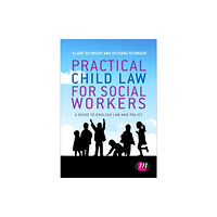 Sage Publications Ltd Practical Child Law for Social Workers (häftad, eng)