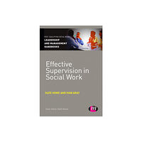 Sage Publications Ltd Effective Supervision in Social Work (häftad, eng)