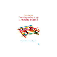 Sage Publications Ltd Innovative Teaching and Learning in Primary Schools (häftad, eng)