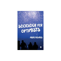 Sage Publications Ltd Sociology for Optimists (häftad, eng)