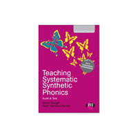 Sage Publications Ltd Teaching Systematic Synthetic Phonics (häftad, eng)