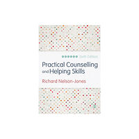 Sage Publications Ltd Practical Counselling and Helping Skills (häftad, eng)